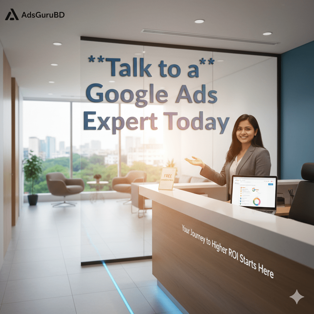 Contact Google Ads expert AdsGuruBD for a free Google Ads audit and professional help for small business in Bangladesh